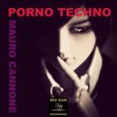 Mauro Cannone - Porno Techno