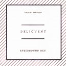 Delicvent - The Earth Riot