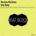 Hermes Martinez - Into Deep (Fabio Orru Remix)