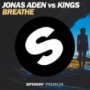 Jonas Aden vs. Kings - Breathe