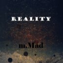m.Mad - Reality