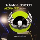 DJ Ak47 & Doxbor - Megan Fox (Original Mix)