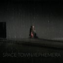 Space Town - Ephemera (Original Mix)