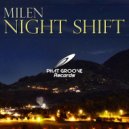 Milen - Night Shift