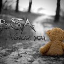 B.S.A. - Without you