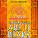 Shugar House - Are U Ready