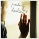 Pauchina & Seleta Feat. Kristo - Pending My Darling