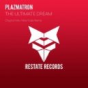 Plazmatron - The Ultimate Dream (Max Fade Remix)