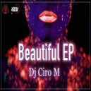 Dj Ciro M - Beautiful Reprise