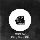 Matt Fear - Filthy Minds (Richard Myles Remix)