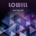 Lowill - Get Up
