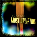Bubaleh - Most Uplifting