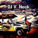 DJ V. Neck & Avec T - Foreign Girl (feat. Avec T)