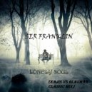 Ser Franklin - Lonely Soul