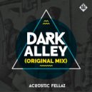 Acoustic Fellaz - Dark Alley