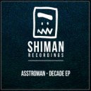 Asstroman - New Decade