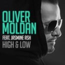 Oliver Moldan Feat. Jasmine Ash - High & Low