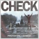 Protohype & Gunkst - Check (Original mix)