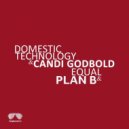 Domestic Technology - Plan B (Original Mix)