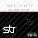 Rivet Spinners - How Great I Am