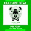 Culture Beat - Mr. Vain (YASTREB Remix)
