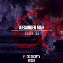 Alexander Main - Madness