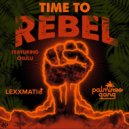 Lexxmatiq & Palm Tree Gang - Time To Rebel