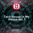 DLISSITSIN - Tech House In My House vol.1