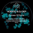Horatio & Dj Dep - Echoes Of Elyma (Bombossa Brothers Remix)