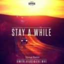 Dimitri Vegas & Like Mike - Stay A While