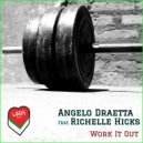 Angelo Draetta & Richelle Hicks - Work It Out (Instrumental Mix)