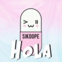 Sikdope - Hola (Original mix)