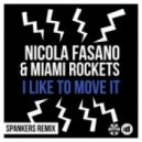 Nicola Fasano And Miami Rockers - I Like to Move It