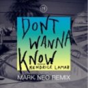 Maroon 5 Ft. Kendrick Lamar - Don`t Wanna Know (Mark Neo Remix)