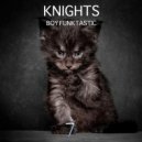 Boy Funktastic - Knights