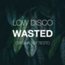 Low Disco - Wasted