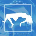 Jayceeoh ft. Nevve - Elevate (Maliboux Remix)