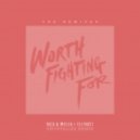 Rico & Miella & TelyKast - Worth Fighting For