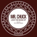 Mr. Chuck - Love The Music