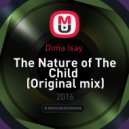 Dima Isay - The Nature of The Child