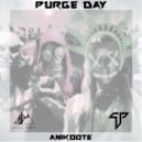 Anikdote - Purge Day (Original mix)
