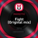 IMANOTIK - Fight (Original mix)