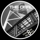 FRESH FUNKY S - The Deal