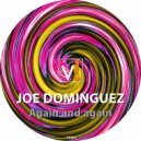 Joe Dominguez - Again And Again