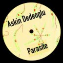 Askin Dedeoglu - Parasite (Original Mix)