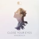 Mindbench - Close Your Eyes