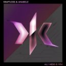 Kraftloss & Annabelle - All I Need Is You
