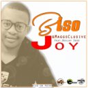 Biso & MaggsClusive & Deejay Soso - Joy (feat. Deejay Soso)