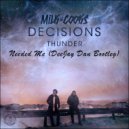 Milk N Cooks x TWINNS vs Liam Keegan - Thunder Needed Me (DeeJay Dan Bootleg)
