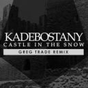 Kadebostany - Castle In the Snow (Greg Trade Remix)